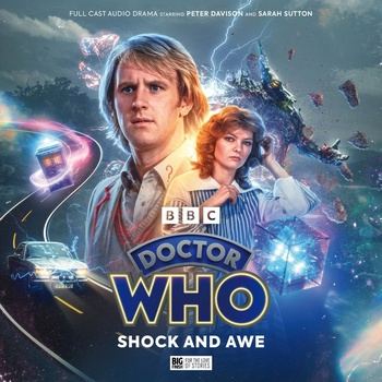 Doctor Who - The Fifth Doctor Adventures - Shock and Awe - Big Finish