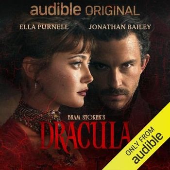 Dracula - Audible Original - Bram Stoker