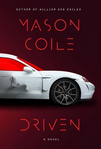 Driven - Mason Coile