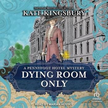 Dying Room Only - Kate Kingsbury