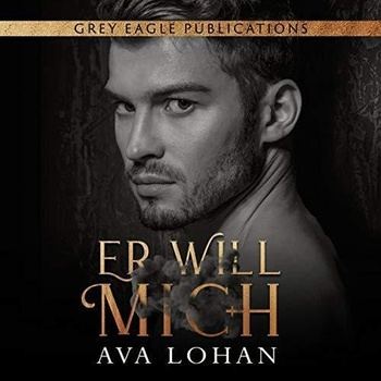 Er will mich - Ava Lohan