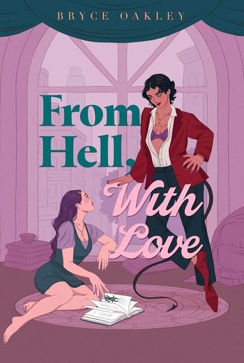 F/F From Hell, With Love - Bryce Oakley