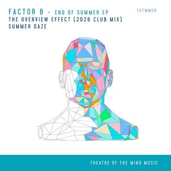 Factor_B-End_Of_Summer_EP-(TOTMM08)-WEB-FLAC-16BIT-2026-TRB