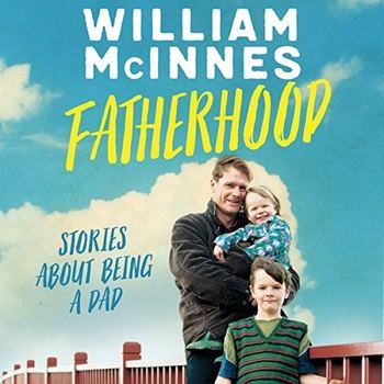 Fatherhood - William McInnes