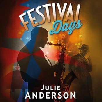 Festival Days - Julie Anderson
