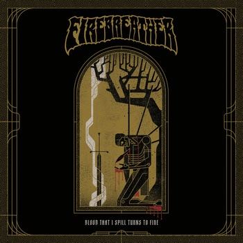 Firebreather-Blood_That_I_Spill_Turns_to_Fire-16BIT-WEB-FLAC-2026-TRB