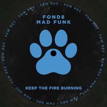 Fond8_x_Mad_Funk-Keep_The_Fire_Burning-(PAW010)-16BIT-WEB-FLAC-2026-TRB