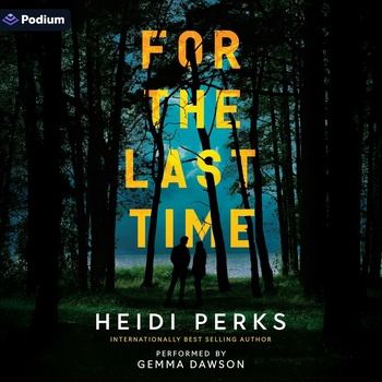 For the Last Time - Heidi Perks