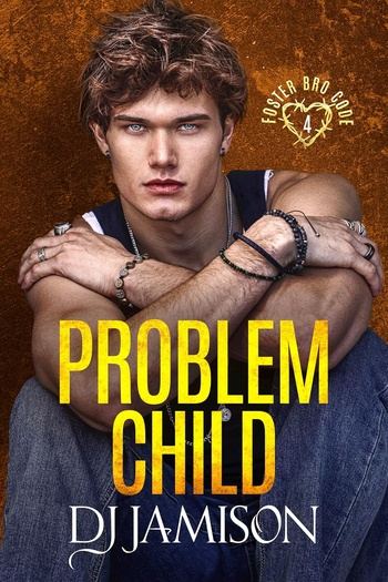 Foster Bro Code 04 - Problem Child - D J Jamison