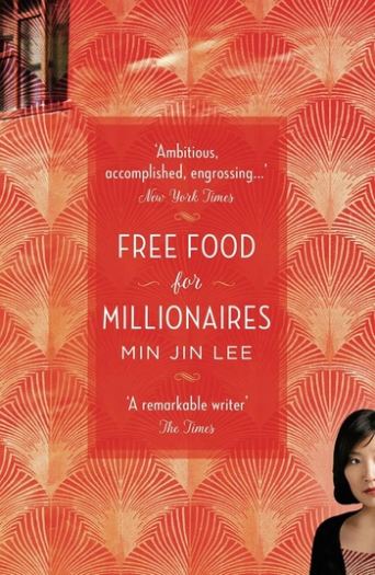 Free Food for Millionaires - Min Jin Lee