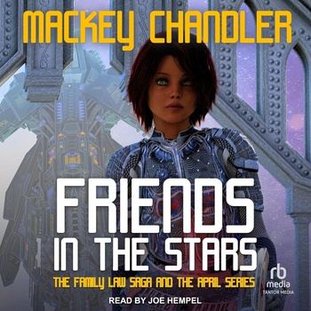 Friends in the Stars: Family Law Series, Book 5 - Mackey Chandler