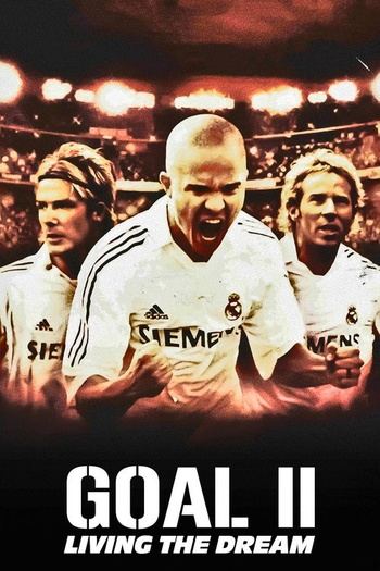 Goal II Living the Dream 2007 Upscaled AMZN WEB-DL 2160p HDR10 DDP 5.1 x265-E