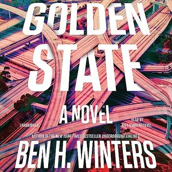 Golden State - Ben H. Winters