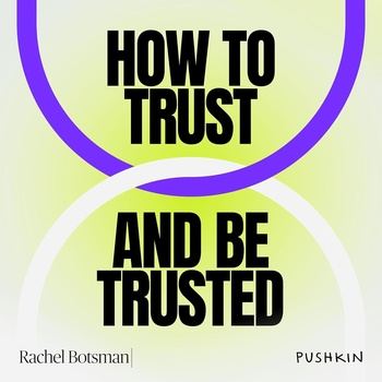 How to Trust and Be Trusted: 5 Lessons - Rachel Botsman