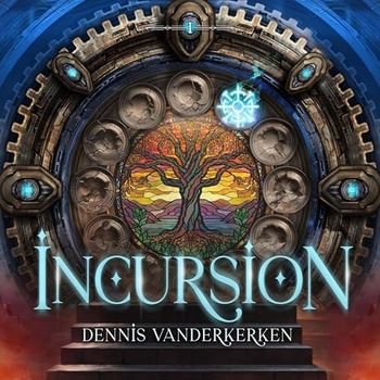 Incursion, Book 1 - Dennis Vanderkerken