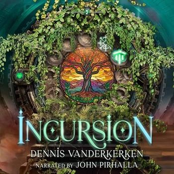 Incursion, Book 2 - Dennis Vanderkerken