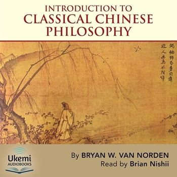 Introduction to Classical Chinese Philosophy - Bryan W. Van Norden