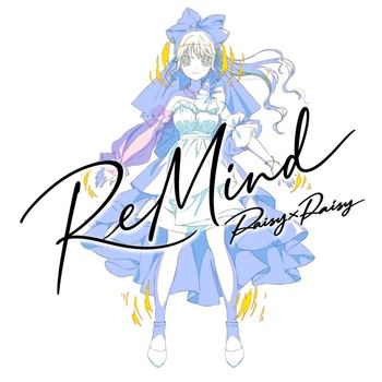 [JMAX] [2026.10.06] TVアニメ「魔法少女育成計画 restart」EDテーマ「ReMind」／Daisy×Daisy [FLAC 96kHz/24bit]