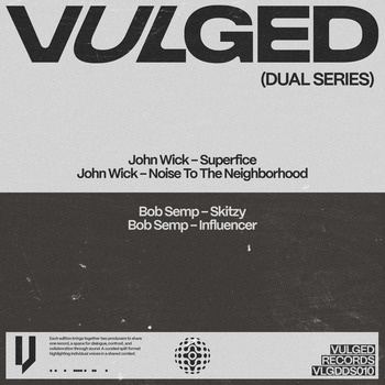 John_Wick_And_Bob_Semp-Vulged_Records_Dual_Series_010-VLGDDS010-16BIT-WEB-FLAC-2026-TRB