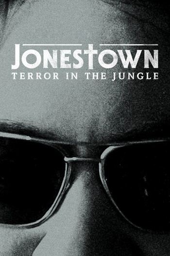 Jonestown Terror In The Jungle S01E03 iNTERNAL 1080p WEB H264-OUTPOST31 EZTV