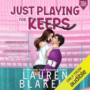 Just Playing for Keeps Hockey Ever After, Book 2 - Lauren Blakely