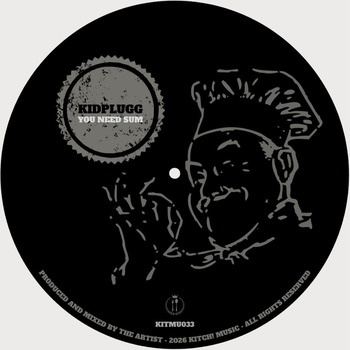 KidPlugg-You_Need_Sum_(Remastered)-(KITMU033)-SINGLE-16BIT-WEB-FLAC-2026-TRB