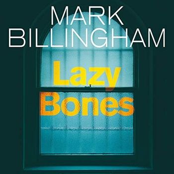 Lazybones - Tom Thorne #3 - Mark Billingham - Mark Billingham