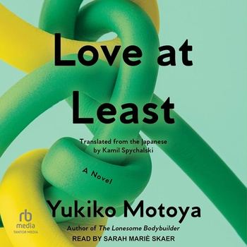 Love at Least - Yukiko Motoya, Kamil Spychalski (Translator)