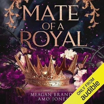 Mate of a Royal [Lord of Rathe Series, Book 3] - Meagan Brandy, Amo Jones