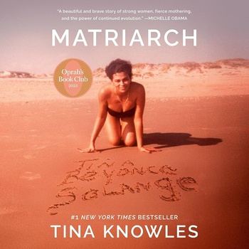 Matriarch: A Memoir - Tina Knowles