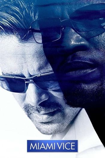 Miami Vice 2006 Ai Upscaled Director's Cut 2160P 60FPS H265 SDR DTS5.1 MultiSubs Marjenbo