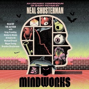 MindWorks - Neal Shusterman