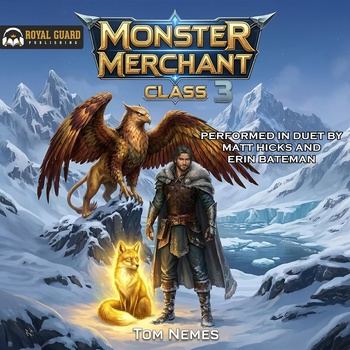 Monster Merchant Class 3: Level Unlocked! [LitRPG] - Tom Nemes