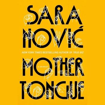 Mother Tongue: A Memoir - Sara Novic