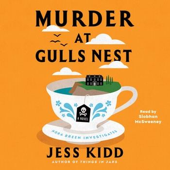 Murder at Gulls Nest (Nora Breen Investigates #1) - Jess Kidd