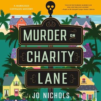 Murder on Charity Lane: A Marigold Cottages Mystery - Jo Nichols