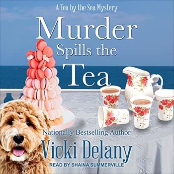 Murder Spills the Tea (Tea By the Sea #3) - Vicki Delany