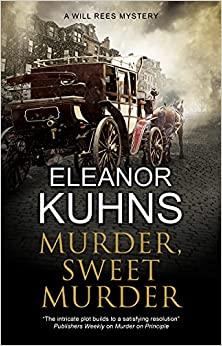 Murder, Sweet Murder (Will Rees Mysteries #11 - Eleanor Kuhns