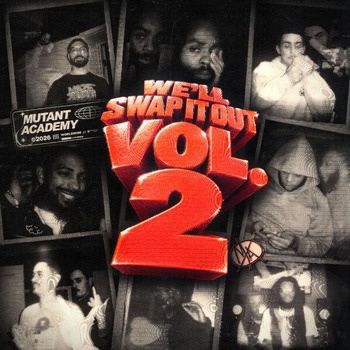 Mutant_Academy-Well_Swap_It_Out_Vol._2-16BIT-WEB-FLAC-2026-TRB
