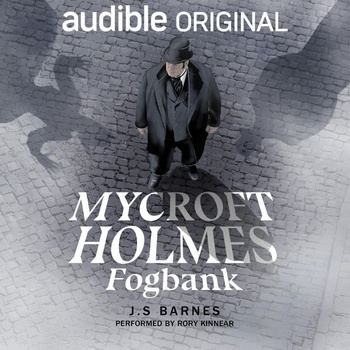 Mycroft Holmes: Fogbank - J. S. Barnes