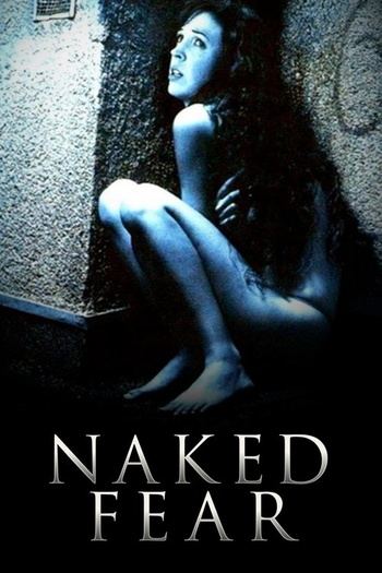 Naked Fear (2007) HDTVRip 720p | P