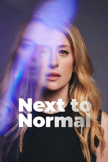 Next to Normal (2025) (1080p AMZN WEB-DL x265 10bit EAC3 5.1 Celdra) [QxR]