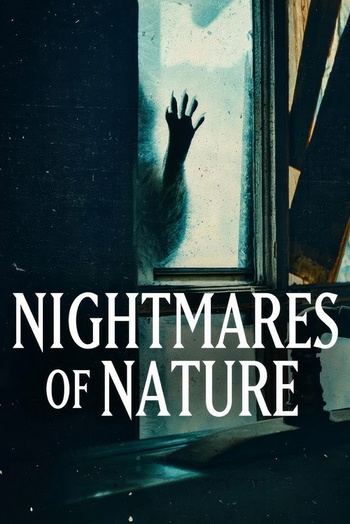 Nightmares.of.Nature.S02.1080p.WEBRip.x265-KONTRAST