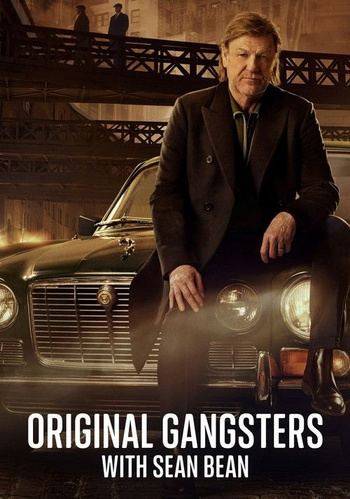 Original Gangsters with Sean Bean 2025 Season 1 Complete 720p WEB x264 [i_c]