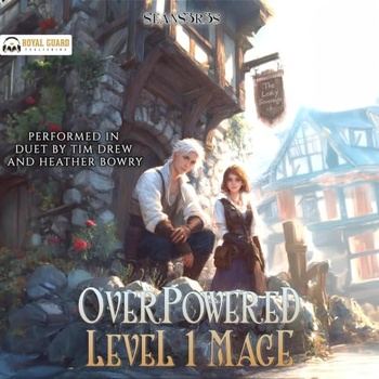 Overpowered Level 1 Mage - SeanS3r3s