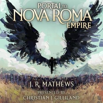 Portal to Nova Roma complete series books 1-5 - J.R. Mathews