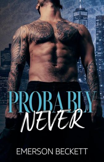 Probably Never - Emerson Beckett