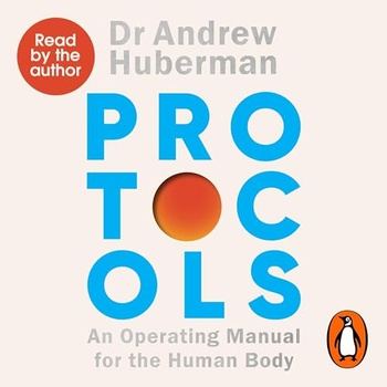 Protocols - Andrew Huberman