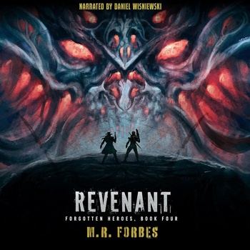 Revenant: Forgotten Heroes, Book 4 - M.R. Forbes