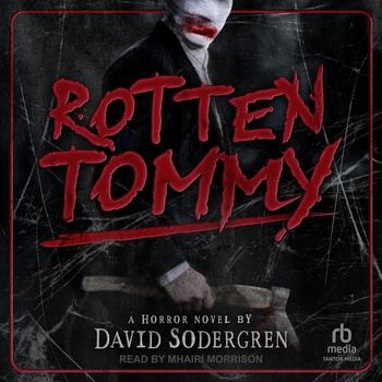 Rotten Tommy - David Sodergren